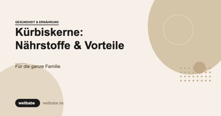Kürbiskerne: Nährstoffe & Vorteile