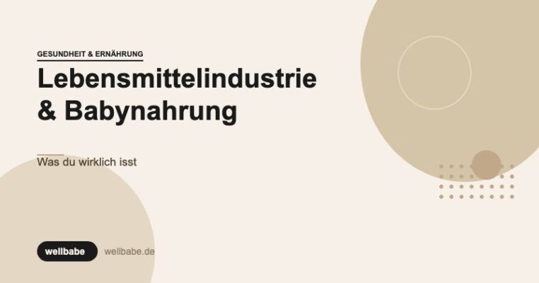 Lebensmittelindustrie & Babynahrung