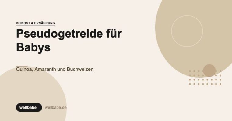 Pseudogetreide für Babys