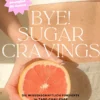 Cover des E-Books BYE! Sugar Cravings von Derya Prempeh, zwei Hände halten eine halbierte Grapefruit